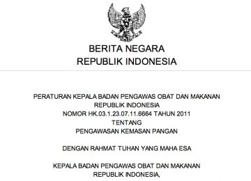 Peraturan Kepala BPOM RI Nomor Hk.03.1.23.07.11.6664 Tahun 2011 Tentang Pengawasan Kemasan Pangan