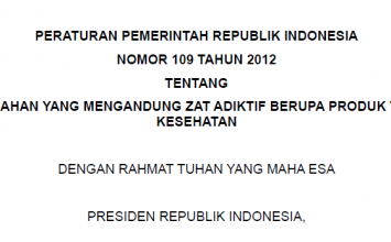 Download Peraturan Pemerintah Republik Indonesia Nomor 109 Tahun 2012 Tentang Pengamanan Bahan Yang Mengandung Zat Adiktif Berupa Produk Tembakau Bagi Kesehatan
