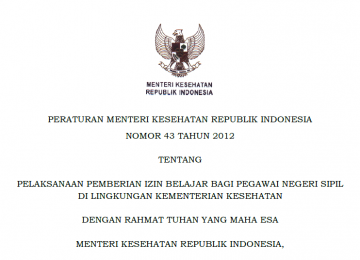 Download Peraturan Menteri Kesehatan Republik Indonesia Nomor 43 Tahun 2012 Tentang Pelaksanaan Pemberian Izin Belajar Bagi Pegawai Negeri Sipil Di Lingkungan Kementerian Kesehatan