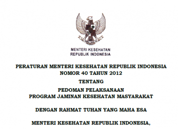 Download Peraturan Menteri Kesehatan Republik Indonesia Nomor 40 Tahun 2012 Tentang Pedoman Pelaksanaan Program Jaminan Kesehatan Masyarakat