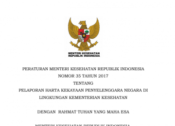 Download Peraturan Menteri Kesehatan Republik Indonesia Nomor 35 Tahun 2017 Tentang Pelaporan Harta Kekayaan Penyelenggara Negara Di Lingkungan Kementerian Kesehatan