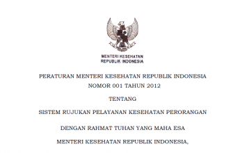 Download Peraturan Menteri Kesehatan Republik Indonesia Nomor 001 Tahun 2012 Tentang Sistem Rujukan Pelayanan Kesehatan Perorangan