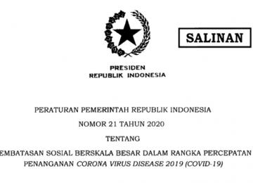 Peraturan Pemerintah Republik Indonesia Nomor 21 Tahun 2020 Tentang  Pembatasan Sosial Berskala Besar Dalam Rangka Percepatan Penanganan Corona Virus Disease 2019 (Covid-19)