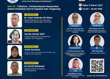 PERGIZI PANGAN Webinar Seri 34 Talkshow: Pemberdayaan Masyarakat dalam Perbaikan Gizi di Sepatan Kab Tangerang