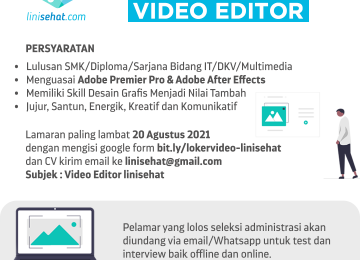 LOWONGAN KERJA Video Editor linisehat.com 2021